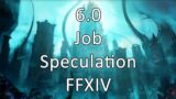 6.0 Job Speculation – FFXIV