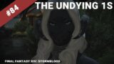 #84 FINAL FANTASY XIV: Stormblood – The Undying Ones