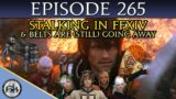Are FFXIV's Social Features enabling stalking? & Bye Belts | SoH #265