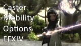 Caster Mobility Options – FFXIV
