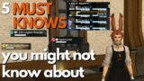 FFXIV – 5 MUST KNOWS that you might not know about