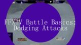FFXIV Battle Basics: Dodging Attacks