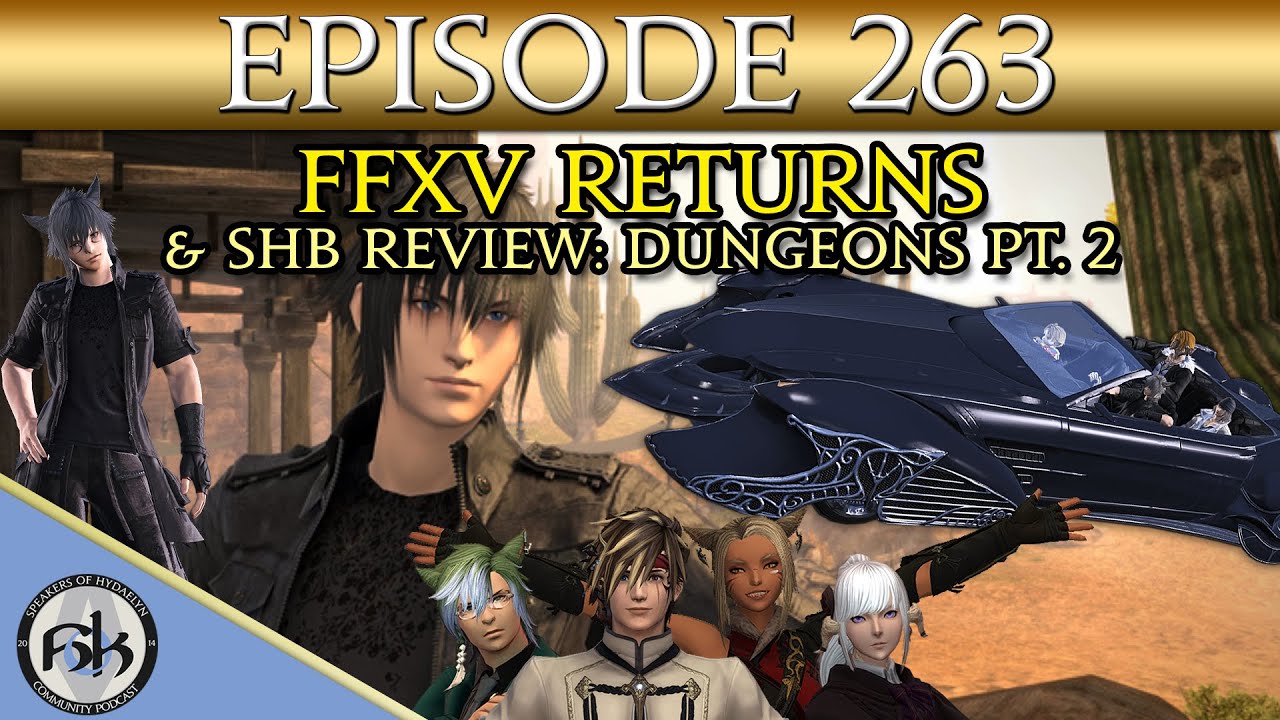 [FFXIV] FFXIV x FFXV Crossover returns & ShB Review Dungeons Part 2