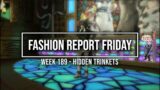 FFXIV: Fashion Report Friday – Week 189 : Theme : Hidden Trinkets