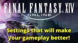 FFXIV Settings to improve your gameplay! Final Fantasy 14!