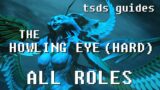 FFXIV Shadowbringers Howling Eye (HARD) Guide for All Roles