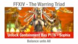 FFXIV Unlock Containment Bay P1T6 – Sophia – Balance unto All (Warring Triad) – Heavensward