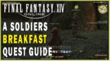 FINAL FANTASY XIV – A Soldier's Breakfast Quest Guide | FFXIV Main Scenario Quests Walkthrough