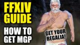 Final Fantasy XIV Guide | How to Get MGP | MGP Farm 2021 | GET REGALIA !