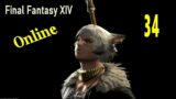 Final Fantasy XIV Online Play Through # 34