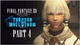 Final Fantasy XIV: THROUGH THE MAELSTROM Playthrough | Part 4 | All Due Respect