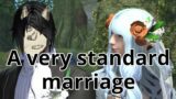 Marriage is chaos | Final Fantasy 14