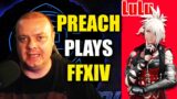 PREACH Plays FFXIV! Rich Finishes Shadowbringers | LuLu's FFXIV Streamer Highlights