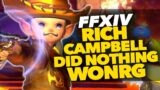Rich Campbell Did Nothing Wrong | FFXIV Drama?
