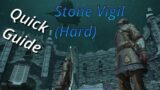 Stone Vigil (Hard) Quick Guide (2021) – FFXIV