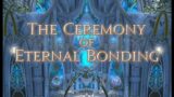 The Ceremony of Eternal Bonding (Gold) FFXIV Cutscenes