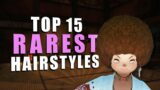 Top 15 Rarest Owned Hairstyles in Final Fantasy XIV