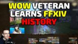 WoW Veteran Learns FFXIV History – Larryzaur History Lessons Reaction