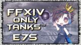 【FFXIV】OnlyTanks™ Idol of Darkness (E7s)