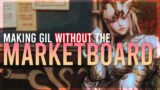 3 Ways to Make Gil Without the Marketboard! | Gilmaking Guides FFXIV | FFXIV