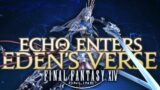 Echo Enters Eden's Verse | Final Fantasy XIV | Announcement Trailer