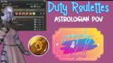 FFXIV – Duty Roulettes • Astrologian POV • gameplay & chill