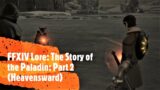 FFXIV Lore: The Story of the Paladin: Part 2 (Heavensward)