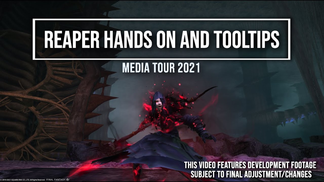 Ffxiv Reaper Hands On Tooltips Media Tour 21 Final Fantasy 14 Videos