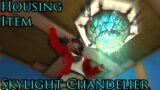 [FFXIV] Skylight Chandelier Housing Item