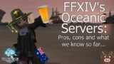 FFXIV's Oceanic Servers: pros, cons, and what we know so far…