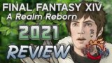 Final Fantasy XIV: A Realm Reborn (2021 Review)