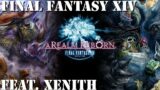 Final Fantasy XIV Feat. Xenith – Live Stream –  Episode #14