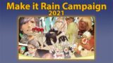 Make it Rain Campaign 2021 | FFXIV