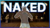 NAKED and AFRAID in FINAL FANTASY XIV