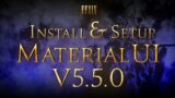 (NEW) Material UI V5.5.0 Installation & Setup Guide – FFXIV