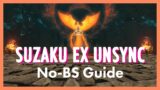 No-BS Suzaku Ex Unsync Guide lv 80 [5.4] – FFXIV