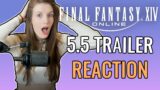 Patch 5.5 Trailer Reaction | FFXIV