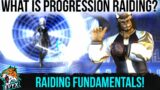 What IS Progression Raiding in FFXIV? | Raiding Essentials