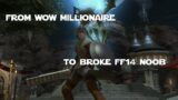 WoW Millionaire to Broke FF14 Noob – Final Fantasy 14 First Impressions