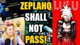 Zepla Shall Not Pass! | LuLu's FFXIV Streamer Highlights