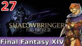 Let's Play Final Fantasy XIV w/ Bog Otter ► Episode 27