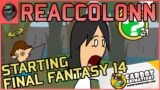 Accolonn REACTS to Starting Final Fantasy 14 feat. Carbot