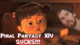 Asmongold, Final Fantasy XIV Sucks !!!