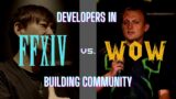 Building Community: Developers in FFXIV vs. WoW