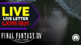 🔴FFXIV Endwalker DELAYED REACTION!!! Live Letter LXVII (67) English Livestream