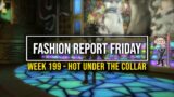 FFXIV: Fashion Report Friday – Week 199 : Theme : Hot Under The Collar