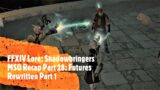 FFXIV Lore: Shadowbringers MSQ Recap Part 28: Futures Rewritten Part 1