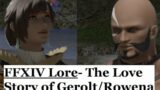 FFXIV Lore- The History of Gerolt and Rowena