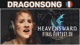 ⚔️ FFXIV – "Dragonsong" ↬ FRENCH ADAPTATION