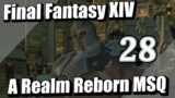 Final Fantasy XIV A Realm Reborn MSQ – Part 28 – Voiced Dialogue